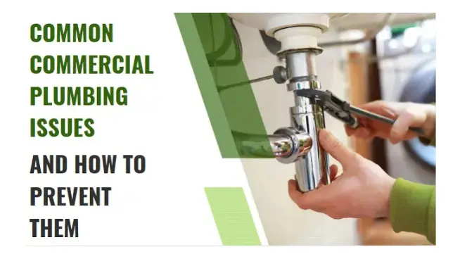 Common commercial plumbing issues and how to prevent them