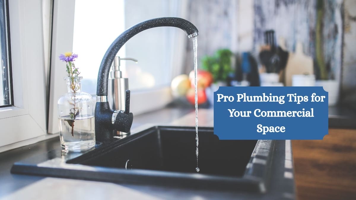 Pro Plumbing Tips For Your Commercial Space 51