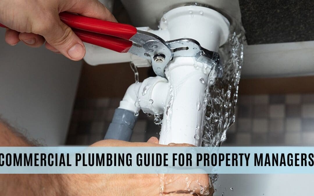 Commercial Plumbing Guide For Property Managers